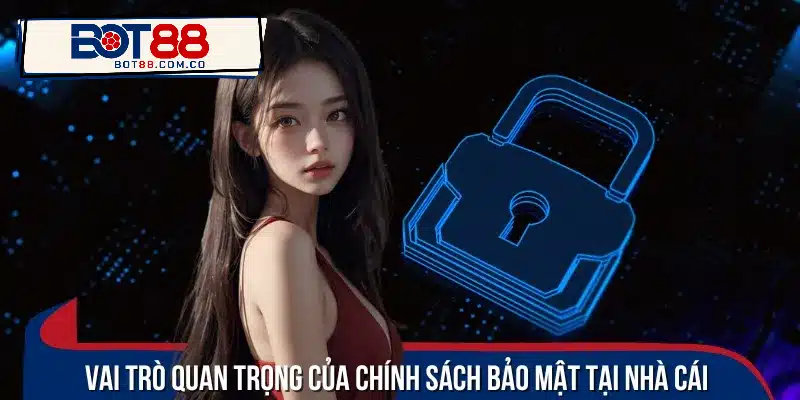 Tầm quan trọng của chính sách bảo mật đối với các game thủ